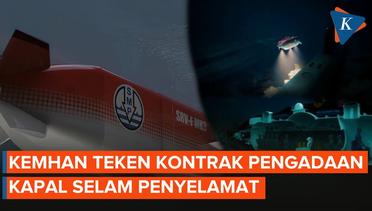 Kemenhan Teken Kontrak Pengadaan SRVS untuk Evakuasi Awak Kapal Selam yang Tenggelam