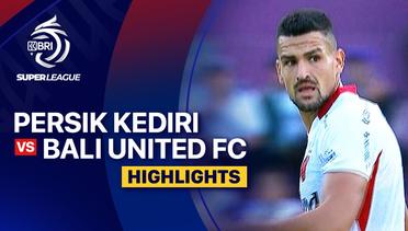PERSIK Kediri vs Bali United FC - Highlight | BRI Super League 2025/26