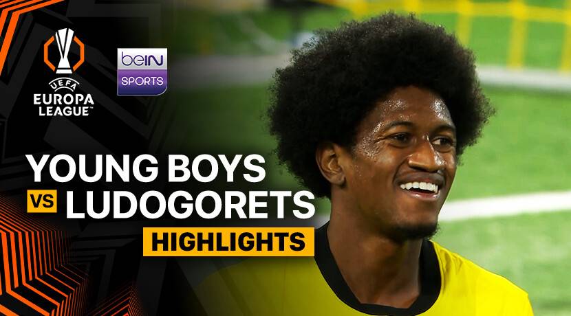 BSC Young Boys vs PFC Ludogorets Razgrad