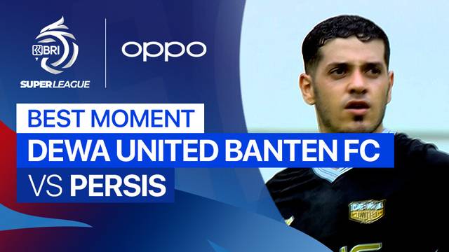 [moment] Dewa United Banten FC vs PERSIS | BRI Super League 2025/26