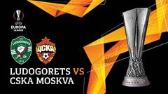 Full Match - Ludogorets Vs CSKA Moskva | UEFA Europa League 2019/20