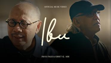 Iwan Fals & Ebiet G. Ade - Ibu (Official Music Video)