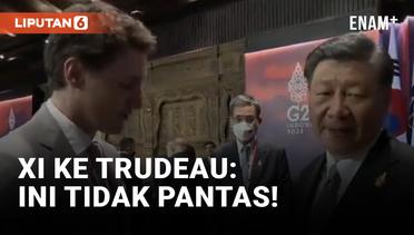 Xi Jinping Marahi Justin Trudeau di KTT G20