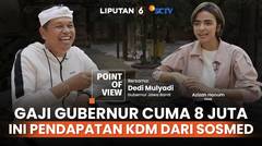 Gaji Jadi Gubernur Jawa Barat Cuma Rp8 Juta, Ternyata Segini Pendapatan  KDM dari Socmed | POV