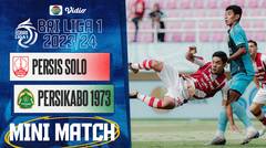 Persis Solo VS Persikabo 1973 - Mini Match | BRI Liga 1 2023/24