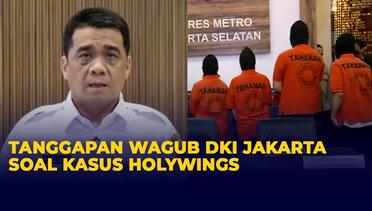 Tanggapan Wagub DKI Jakarta Soal Kasus Holywings, Dinas Pariwisata Diturunkan