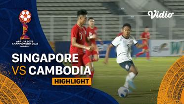 Highlight - Singapura vs Kamboja | AFF U-19 Championship 2022
