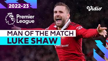 Aksi Man of the Match: Luke Shaw | Man United vs Bournemouth | Premier League 2022/23