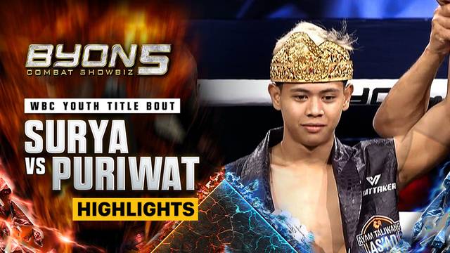 Surya Dharma vs Puriwat - WBC Youth Title Bout - Highlights | BYON Combat Showbiz 5 2025