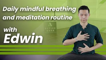 Daily mindful breathing and meditation routine