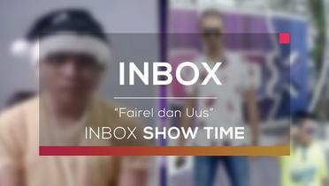 Fairel dan Uus (Inbox Show Time)