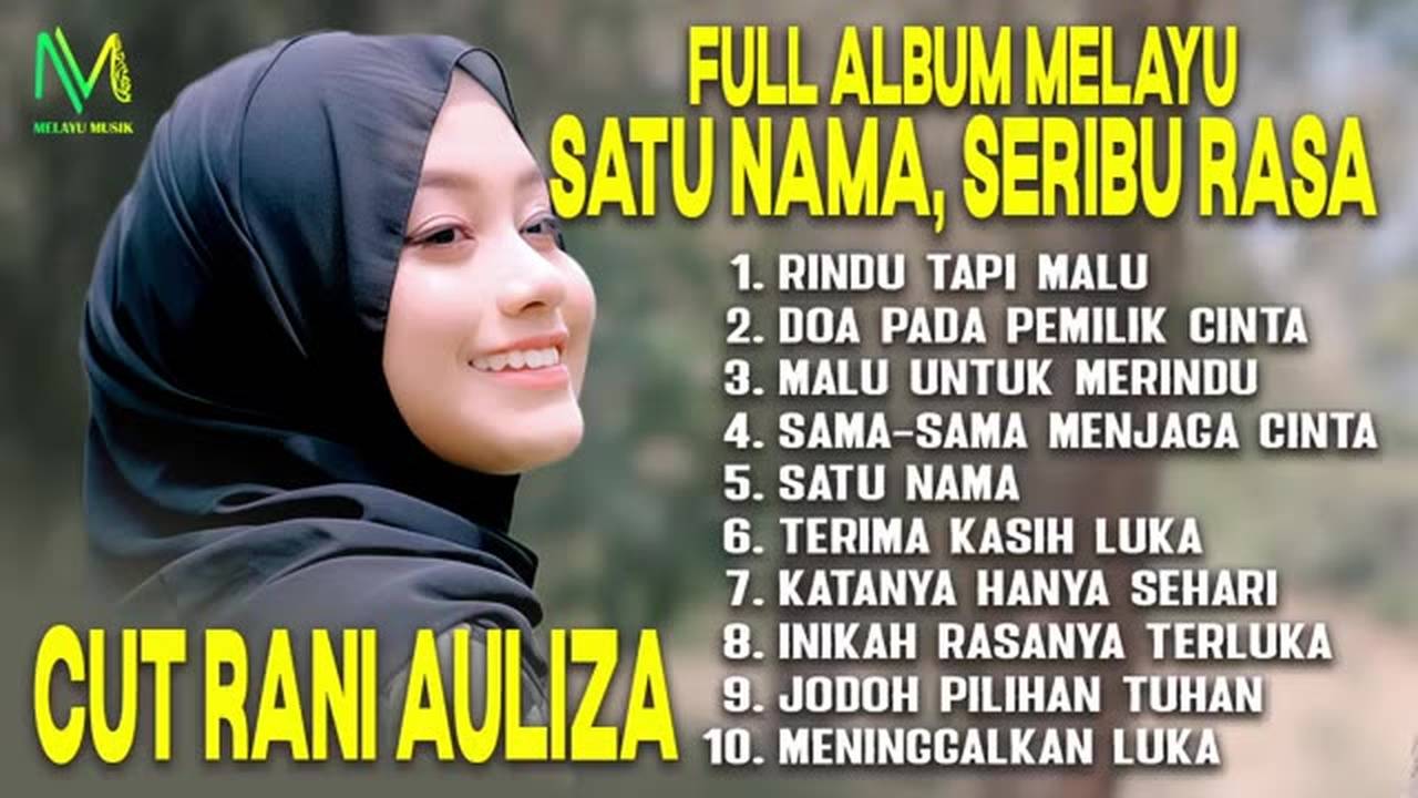 FULL ALBUM MELAYU ? SATU NAMA, SERIBU RASA | CUT RANI AULIZA