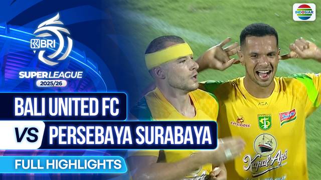 Bali United FC VS Persebaya Surabaya - Full Highlights | BRI Super League 2025/26