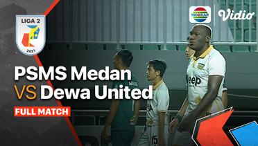 Full Match PSMS Medan VS Martapura Dewa United LIga 2 2021/2022
