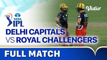 Full Match - Delhi Capitals vs Royal Challengers Bangalore | Indian Premier League 2023