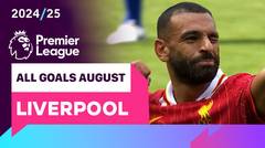 Kompilasi Gol Liverpool Bulan Agustus | Premier League 2024/25