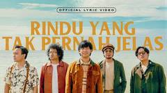 D'MASIV - Rindu Yang Tak Pernah Jelas (Official Lyric Video)