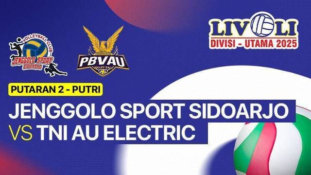 Putri: Jenggolo Sport Sidoarjo vs TNI AU Electric - Full Match | Livoli Divisi Utama 2025