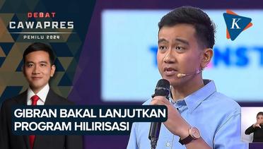 Gibran Bakal Lanjutkan Program Hilirisasi dan Pemerataan Pembangunan Indonesia Sentris