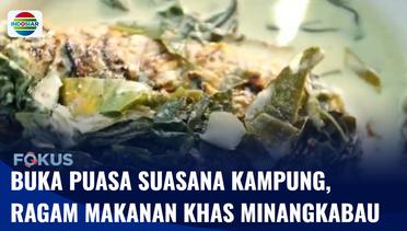 Sensasi Berbuka Puasa Suasana Kampung, Sajian Ragam Pilihan Makanan Khas Minangkabau | Fokus