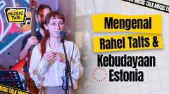 Mengenal Lebih Dekat Rahel Talts, Komposer Estonia Yang Baru Tampil di Jakarta