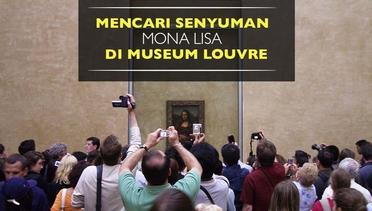 Mencari Senyum Mona Lisa di Museum Louvre