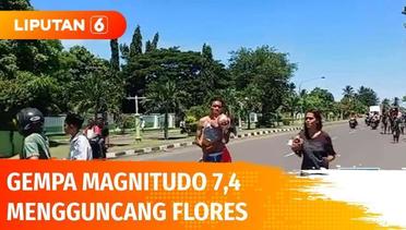 BREAKING NEWS: Gempa Magnitudo 7,4 Guncang Flores, Warga Panik Berlarian | Liputan ​​6