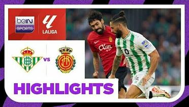 Real Betis vs Mallorca - Highlights | LaLiga Santander 2023/2024