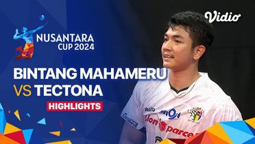 Putra: Bintang Mahameru Sejahtera (Kab.Bekasi) vs Tectona (Bandung) - Highlights | Nusantara Cup 2024