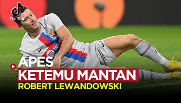 TikTok: Apesnya Robert Lewandowski Saat Barcelona Takluk dari Bayern Munchen
