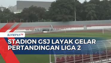 Stadion Gelora Sriwijaya Jakabaring Layak Gelar Pertandingan Kompetisi Liga II