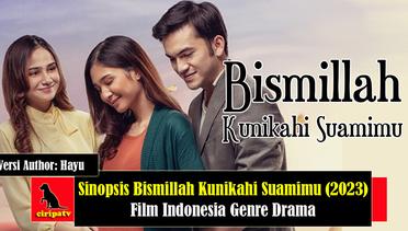 Sinopsis Bismillah Kunikahi Suamimu (2023), Film Indonesia Bergenre Drama