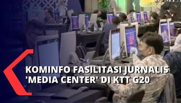 Peran Kemenkominfo Sukseskan KTT G20 di Bali, Para Jurnalis Difasilitasi 'Media Center'!