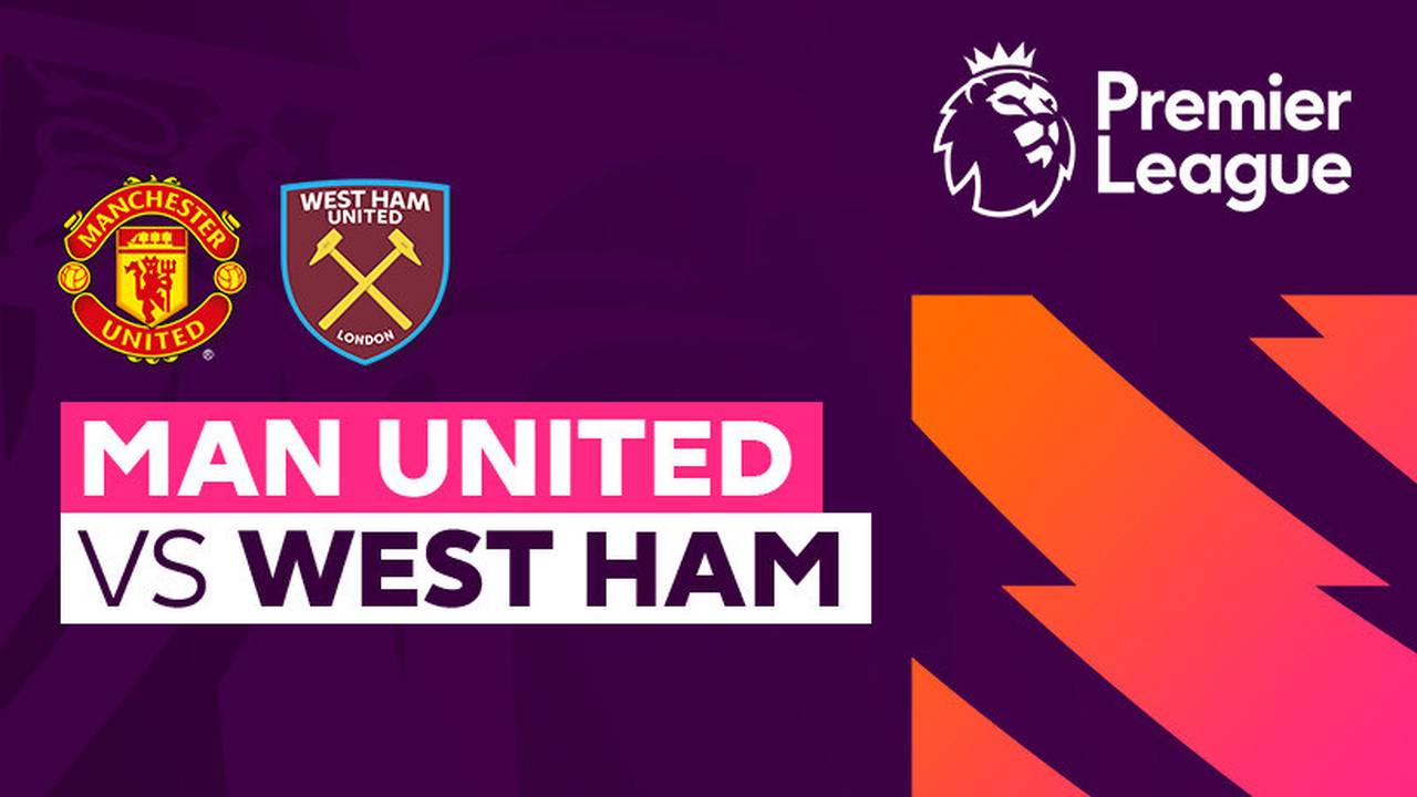 Man United vs West Ham - Full Match | Premier League 23/24 | Vidio - Where To Watch Man Utd Vs West Ham
