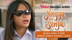 Jingga dan Senja - Vidio Original Series | Masa SMA yang Bikin Kamu Susah Lupa