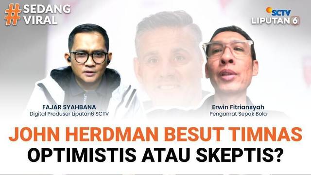 John Herdman Besut Timnas Indonesia, Optimistis atau Skeptis? | Liputan 6
