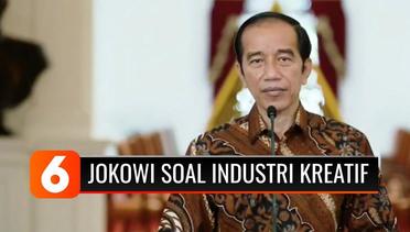 Presiden Jokowi Apresiasi Kalangan Muda dan Pelaku Industri Kreatif yang Terus Berkarya di Masa Pandemi | Liputan 6