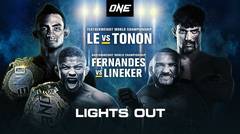 ONE: LIGHTS OUT | Full Event