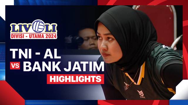 Putri: TNI - AL vs Bank Jatim - Final Four - Highlights | Livoli Divisi Utama 2024