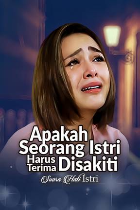 Apakah Seorang Istri Harus Terima Disakiti