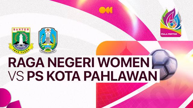 Raga Negeri Women vs PS Kota Pahlawan Surabaya - Full Match | Piala Pertiwi Senior 2024