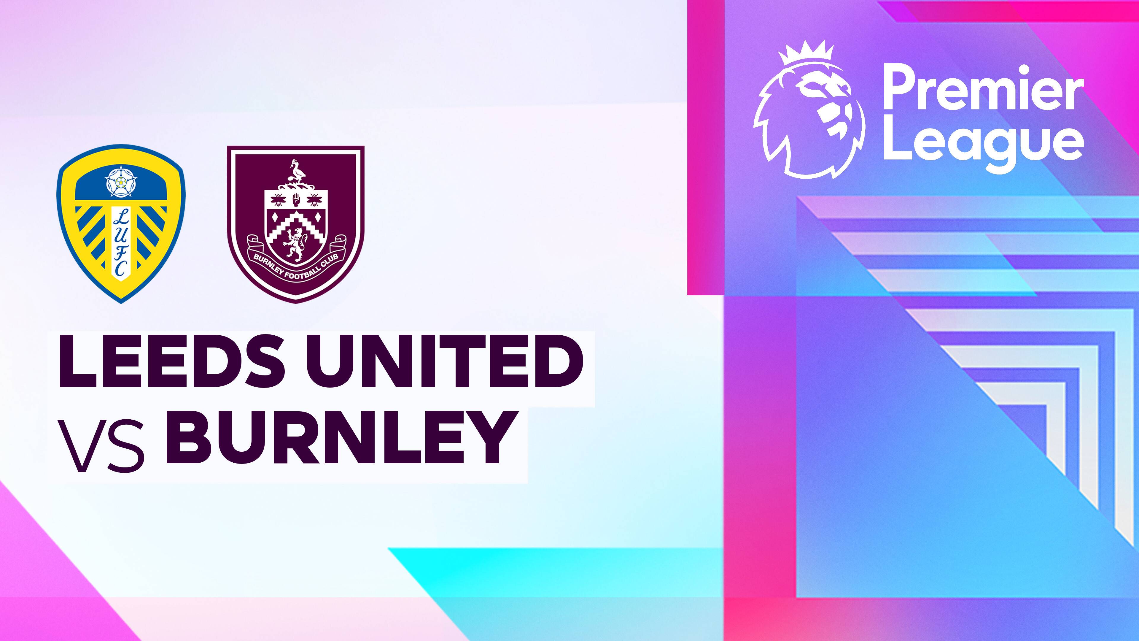Leeds United vs Burnley FC