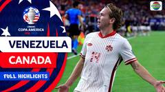 Venezuela vs Canada - Full Highlights | Copa America 2024