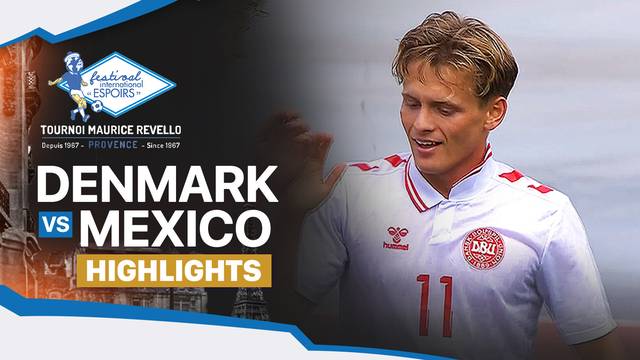 3rd Place: Denmark vs Mexico - Highlights | Maurice Revello Tournament 2025