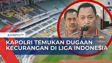 Kapolri Ungkap Dugaan Kecurangan Pengaturan Skor di Liga Sepak Bola Indonesia!
