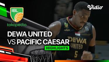 Dewa United Banten vs Pacific Caesar Surabaya - Highlights | IBL Tokopedia 2024