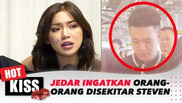 Penipu Jessica Iskandar Sudah Ditangkap! Jedar Ingatkan Orang Yang Terlibat Didalamnya | Hot Kiss