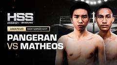 Full Match - Pangeran Februzio vs Matheos Horman | Amateur - Bantamweight | HSS Series 4 Bandung (Nonton Gratis)