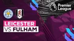 Full Match - Leicester vs Fulham | Premier League 22/23