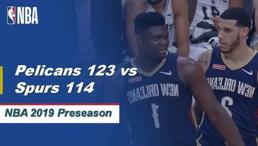 NBA | Cuplikan Pertandingan: Pelicans 123 vs Spurs 114 | 2019 NBA Preseason